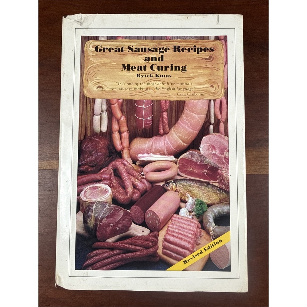 Great Sausage Recipes and Meat Curing Rytek Kutas Revised Edition Hardcover Book
